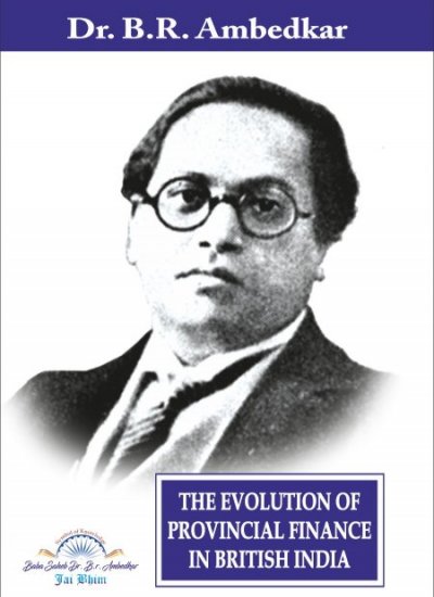 THE EVOLUTION OF PROVINCIAL FINANCE IN BRITISH INDIA
